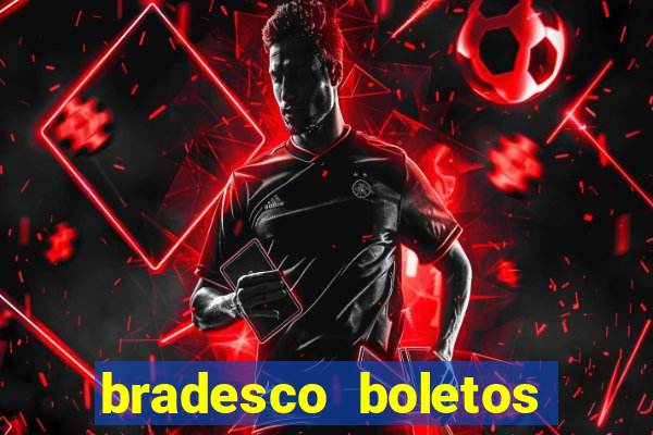 bradesco boletos segunda via